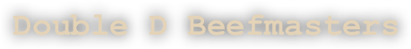 Double D Beefmasters